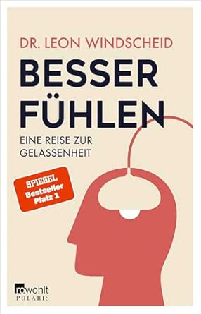 Besser fühlen – Leon Windscheid