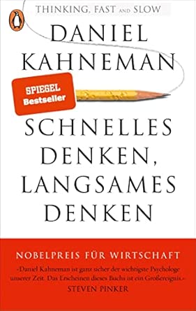 Schnelles Denken, langsames Denken – Daniel Kahneman